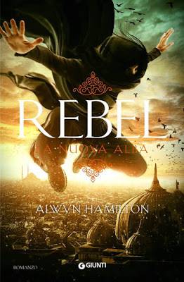 Alwyn Hamilton Rebel - La nuova alba - copertina